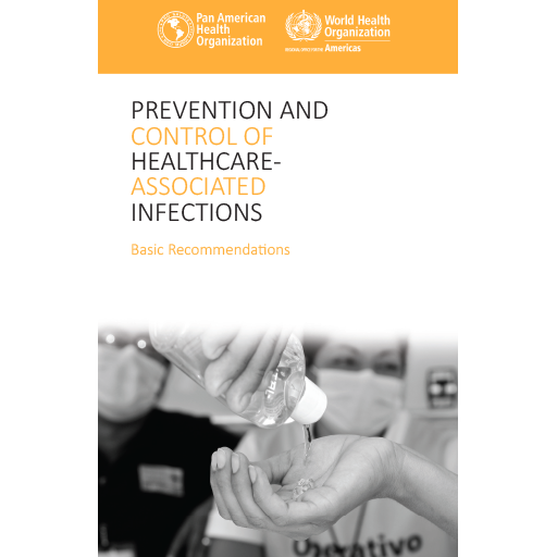 Prevention and Control of Healthcare-Associated Infections.
